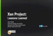 LCEU13 : Xen Project Lessons Learned - Lars Kurth, Xen Project