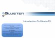 Gluster Webinar: Introduction to GlusterFS