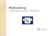 Podcast Basics Presentation