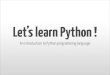 Lets learn Python !