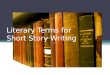 Literary terms for short story writing