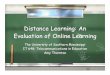 Distance Learning: An Evaluation of Online Learning