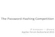 ASFWS 2103 - Rump Session - The Password Hashing Competition, Jean-Philippe Aumasson