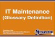 IT Maintenance (Glossary Definition) (Slides)