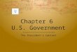 The President's Cabinet-US GOVERNMENT CHPT 6