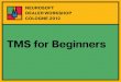 TMS for beginners