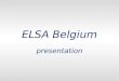 Elsa belgium presentation
