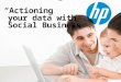 Hp action your data with social business