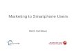 Marketing to Smartphone Users