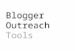 Presentation blogger outreach tools