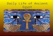 Daily Life Of Ancient Egypt