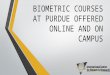 Biometric Course Overview - Purdue ICBR