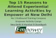 Top 15 reasons to attend experiential learning activities by empower at new delhi