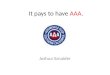 Why it PAY$ to have AAA: Incredible Value