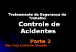 Controle de acidentes parte 2