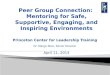 Peer Group Connection: Mentoring For Safe, Supportive, Engaging, and Inspiring Environments