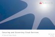 Security & Governance for the Cloud: a Savvis Case Study (Presented at Cloud Expo 2011)