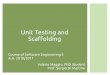 Unit testing and scaffolding