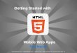 Getting Started: Designing HTML5 Web Apps
