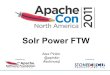 Solr Power FTW: Powering NoSQL the World Over