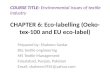 Chapter 6; eco labelling (oeko-tex-100 and eu eco-label)