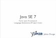 Java 7 Launch Event at LyonJUG, Lyon France. Fork / Join framework and Project Coin