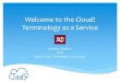 Welcome to the Cloud! Terminology as a Service, CHAT2013