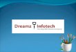 Dreamz Infotech - Company Profile