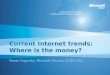 Current Internet Trends: Where is money?