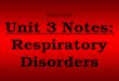 Anatomy unit 3 cardio and respiratory systems respiratory disorder notes