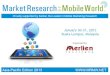 MRMW (Market Research in the Mobile World), JAN2013, KL