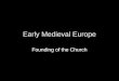 Early Medieval Europe