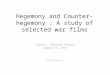 Hegemony and Counter-hegemony : A study of selected war films