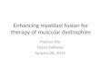 Dissertation Defense: Enhancing myoblast fusion for therapy of muscular dystrophies