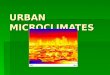 Urbanmicroclimates and Urban Heat Islands
