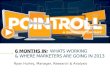 6 Months in: What’s Working and Where Marketers Are Going in 2013