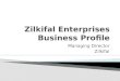 Zilkifal Enterprises Business Profile