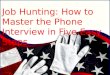 Five Steps to Acing Your Phone Interview