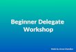 Beginner delegate workshop ARMUN 2013