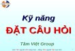 [Tâm Việt] Kỹ năng đặt câu hỏi