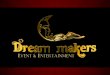 Profile of dream makers event & entertainment