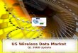 Us Wireless Market Q1 2008 Update   May 2008   Chetan Sharma Consulting