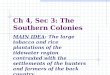 Ch 4, Sec 3 Southern Colonies