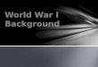 World war i background 2012