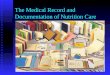 Documentation of nutrition care