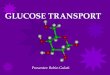 Glucose transport