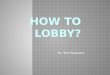 How to lobby_-_dr._seymour