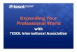 Expanding Your Professional World with TESOL International Association