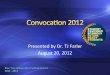 Dr. Farler Slideshow 2012 Convocation