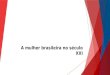 Aulão Multidisciplinar 1 - A Mulher Brasileira no Século XXI (Filosofia, Sociologia, História e Geografia)